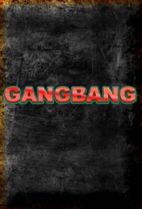 GangBang